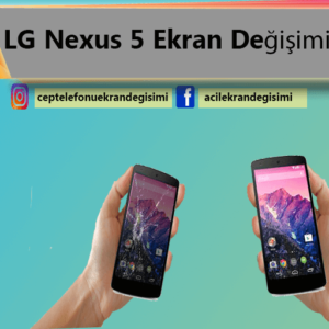 lg nexsus 5 ekran değişimi kadıköy